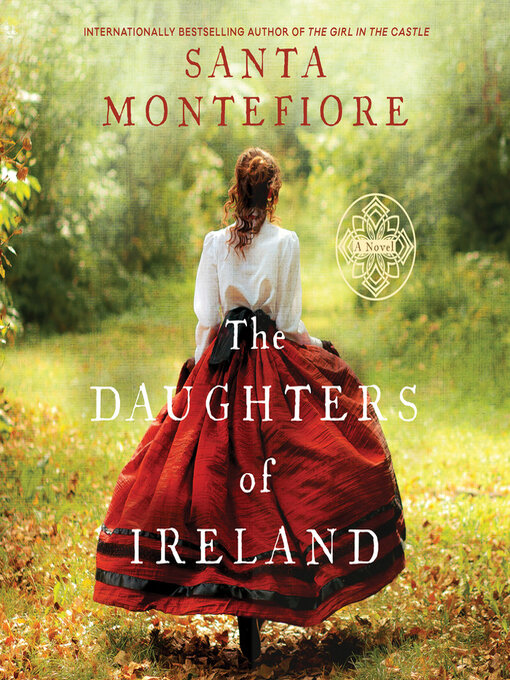 Title details for The Daughters of Ireland by Santa Montefiore - Available